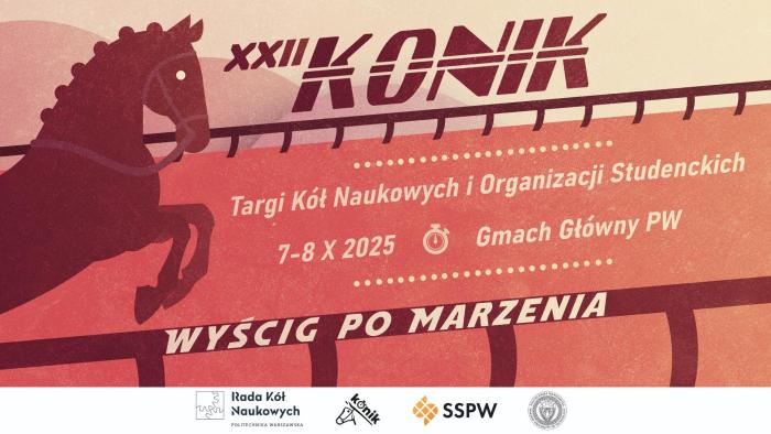 Grafika z koniem i tekstem, zapowiadająca XXII Targi Kół Naukowych i Organizacji Studenckich KONIK
